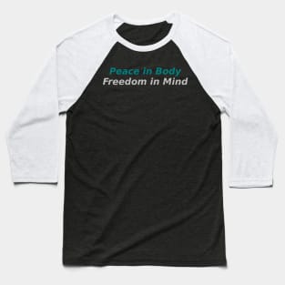 Physical Well-being in Mental Peace Baseball T-Shirt